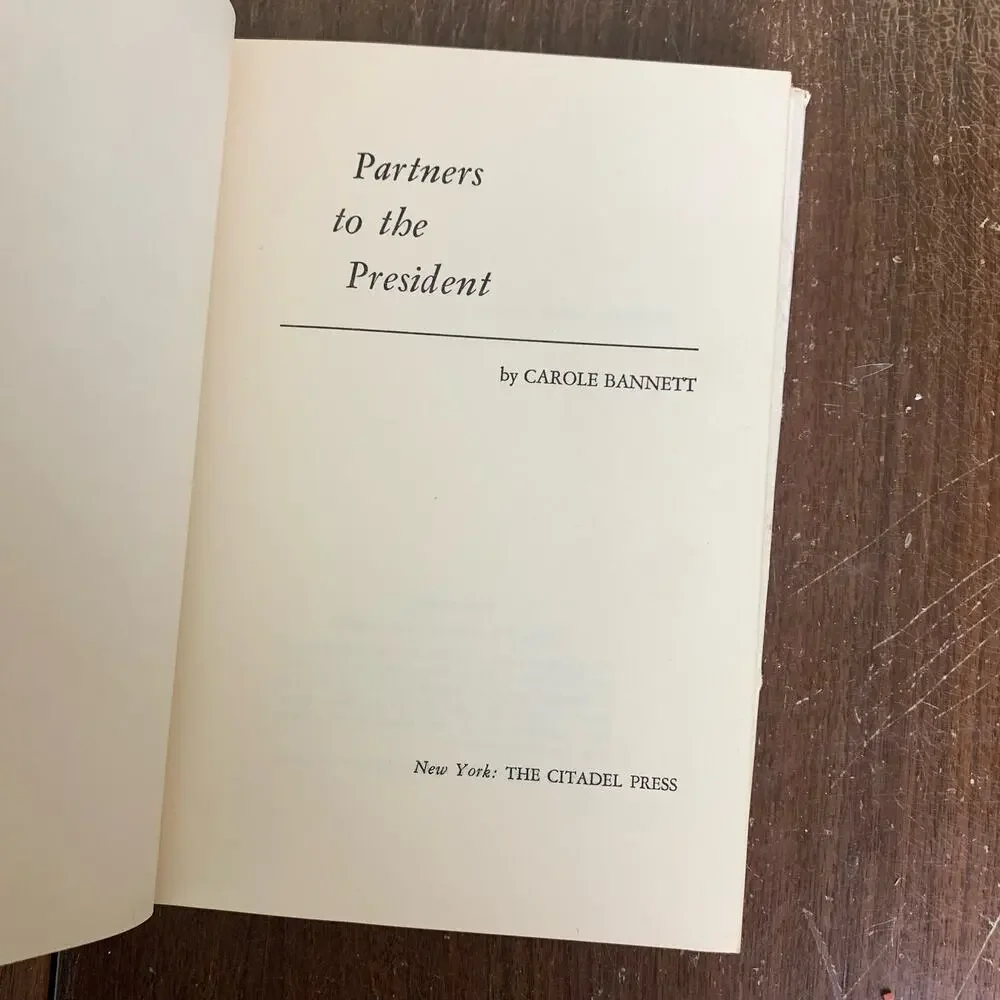 1966 Partners to the President Lyndon B. Johnson by Carol Bannett hardcover book